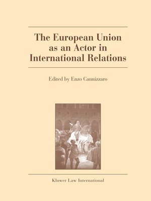 cover image of The European Union as an Actor in International Relations